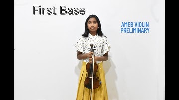First Base - (part of AMEB Violin Series 9 Preliminary, List C, No.4) Practicing and Learning
