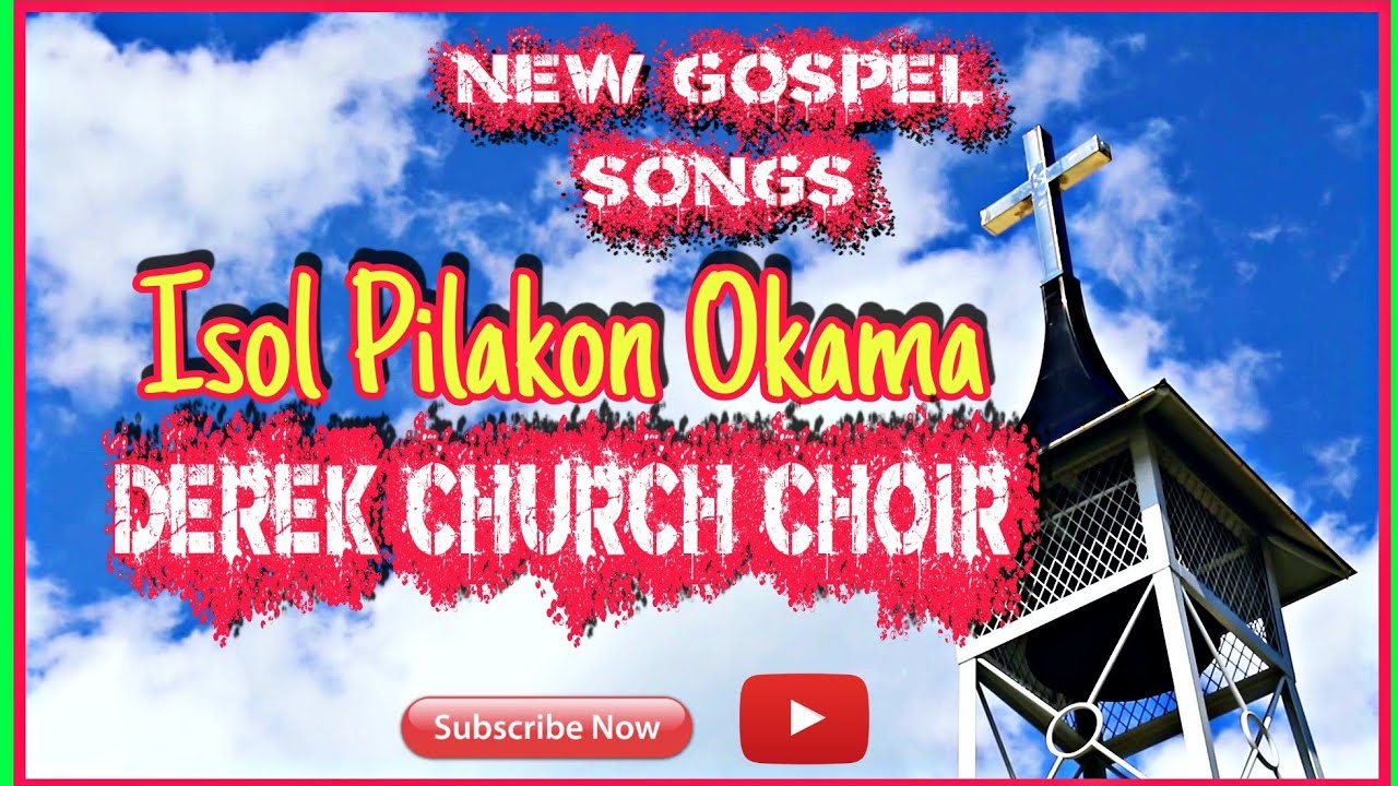 Isol Pilakon Okama  Derek Church Choir Official Lyrics Video