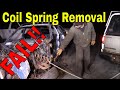 #Fail ! How NOT to Remove a Coil Spring