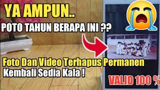 Cuma 3 Menit ! | Cara Mengembalikan Foto Dan Video Yang Terhapus Di android