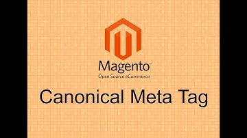 Magento 2 SEO Tutorials #10 - Enable Canonical Meta Tag