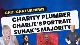 Chit chat British News Charlie Boys portrait, Fake charity plumberSunak could lose majority