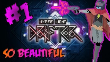 SO BEAUTIFUL | Hyper Light Drifter | Part 1