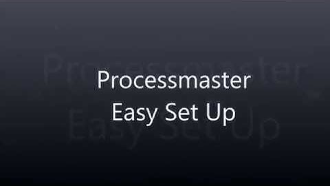 ProcessMaster Easy Set Up