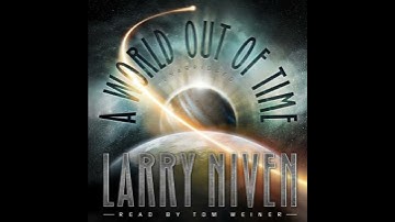 World out of Time - Larry Niven