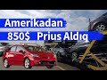 Amerikadan avtomobil getirmek (Toyota Prius)