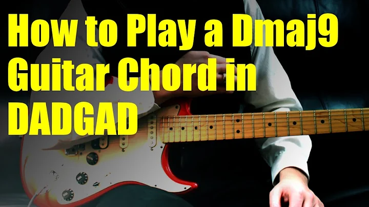 How to Play a Dmaj9 Guitar Chord in DADGAD