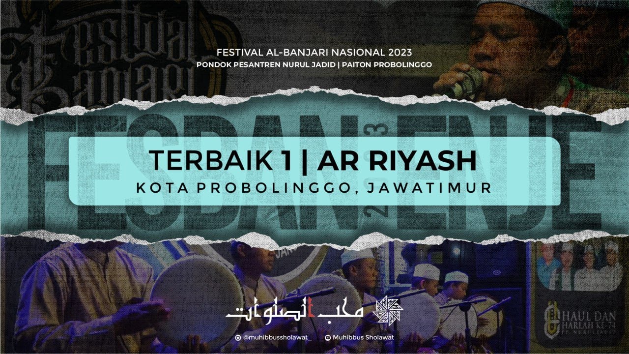 TERBAIK 1 - AR-RIYASH | FESBAN NURUL JADID NASIONAL 2023