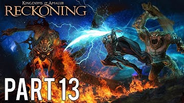 Kingdoms of Amalur: Reckoning Gameplay Walkthrough (No Commentary) - Part 13