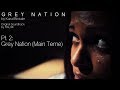 Grey nation original soundtrack  pt 2 grey nation main theme