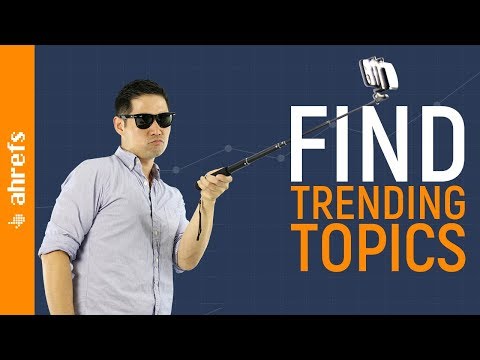How to use Google Trends to Find Sizzling Hot Topic Ideas 🔥