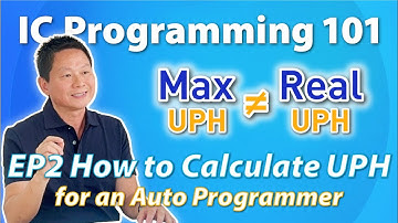 DediProg | IC Programming 101 - EP2 | How to Calculate UPH for an Auto Programmer