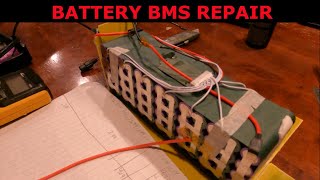 Battery BMS Repair - How to and Not to