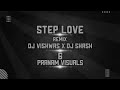 Step love remix dj vishwas x dj shash x pranam edits ozone edition vol 2