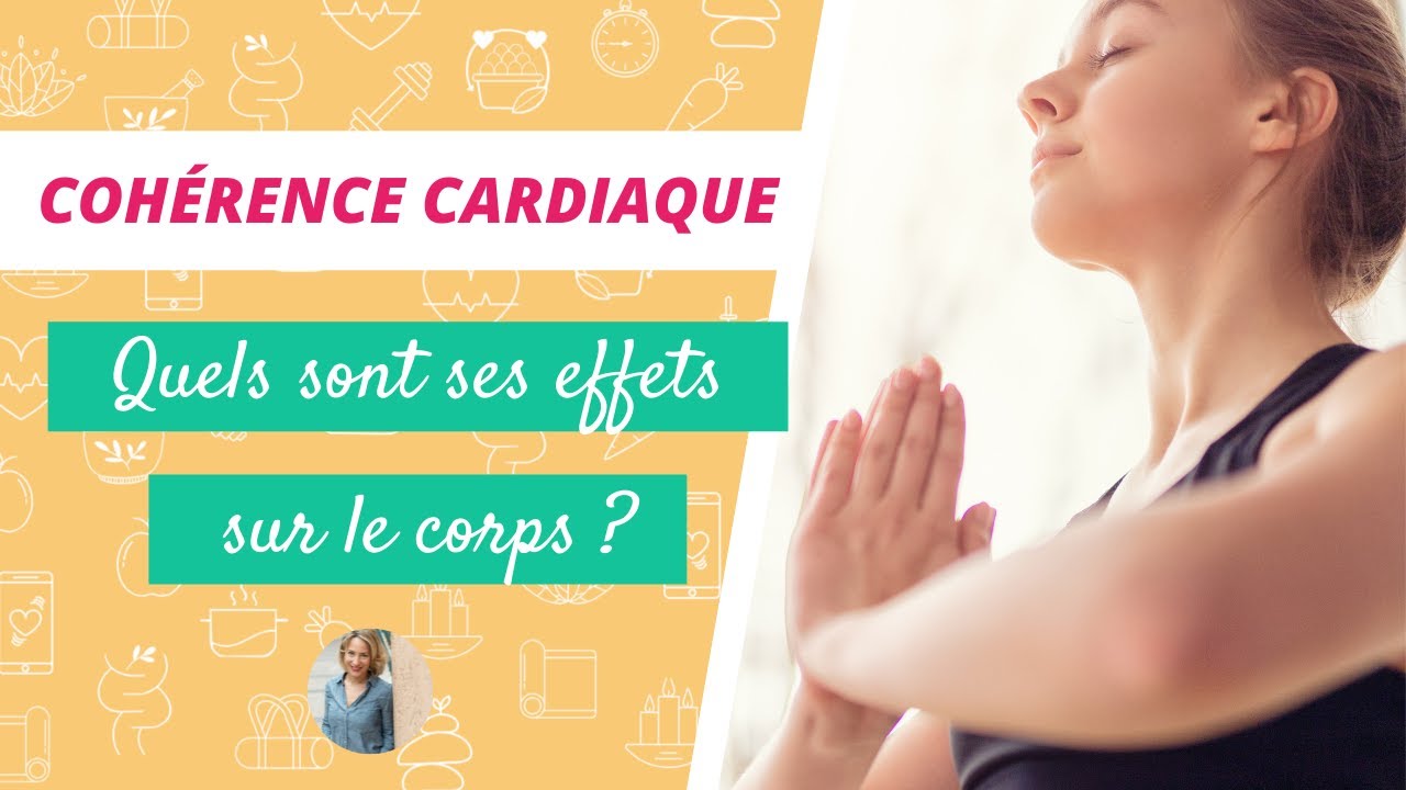 LES BIENFAITS DE LA COHERENCE CARDIAQUE