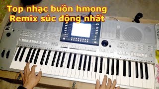 Top nhạc nhảy remix hay và súc động nhất || Nkauj kho siab remix