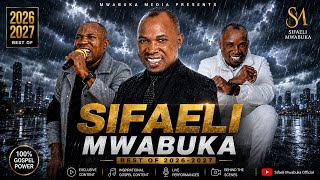 10 NYIMBO  MPYA 2026-2027 BY SIFAELI MWABUKA dial *812*33#
