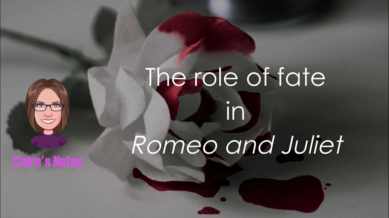 examples of fate in romeo and juliet