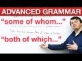 Advanced English Grammar - Adjective Clauses + Quantifiers