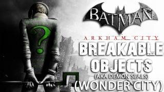 Batman Arkham City Wonder City Demon Seals Aka Breakable Objects Youtube