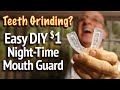 $1 Fast DIY Grinding Teeth Night Guard  - Custom Bruxism Night Guard for Clenching