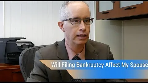 Will Filing Bankruptcy Affect My Spouse