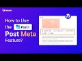 How to Use the PostX Meta Functionality [Tutorial]