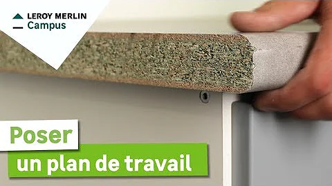 Comment mettre un plan de travail sur des meuble de cuisine ?