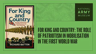 For King and Country: The Role of Patriotism in Mobilisation in the First World War
