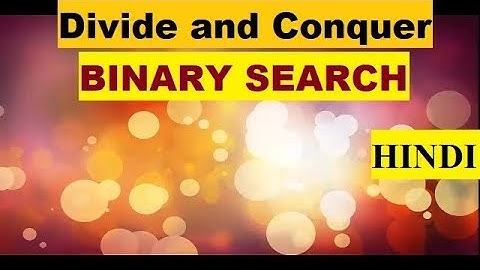Binary search algorithm with Example Ih Hindi|| Divide and Conquer ||Hindi|| By Studies Studio