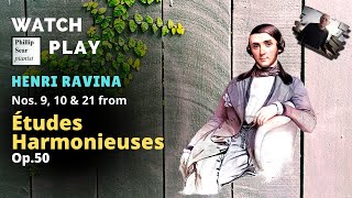 Henri Ravina Études Harmonieuses, Op.50 Nos. 9, 10, 21
