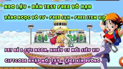 NRO LẬU | sv test mới nhất, free vô hạn, Code nhập mỏi tay | free item vip, free skh, full tính năng