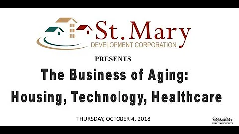 The Business of Aging: Housing, Technology & Healthcare