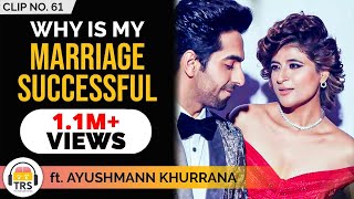 Why Is My Marriage SUCCESSFUL ft. Ayushmann Khurrana | TheRanveerShow Clips