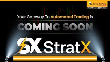 Introducing STRATX – A Product Of Motilal Oswal : Your Gateway To Automated Trading