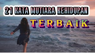 KATA MUTIARA KEHIDUPAN TERBAIK - kata bijak kehidupan - quotes motivation screenshot 3