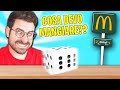 UN DADO DECIDE IL MIO DESTINO PER 24 ORE! (e mi conduce da McDonalds)