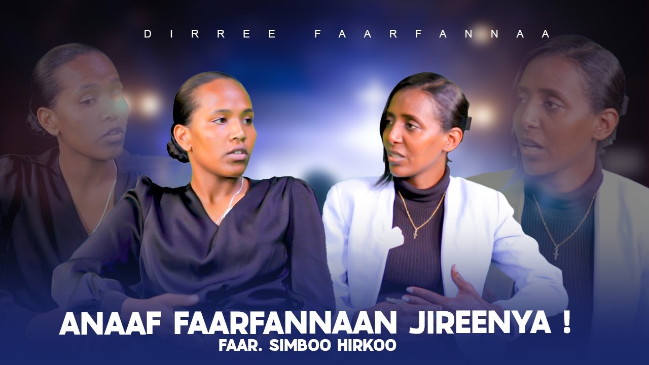Anaaf Faarfannaan Jireenya ! Faar. Simboo Hirkoo - Dirree Faarfannaa
