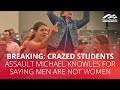 BREAKING: Crazed students assault Michael Knowles for saying men are not women