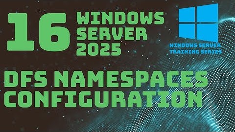 Windows Server DFS Configuration