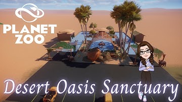Planet Zoo - Oasis Sanctuary - Staff Buildings and Fennec Foxes
