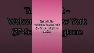 Download Lagu Taylor Swift - Welcome to New York (57-Second Ringtone Audio) (1127) (V10.2.1) MP3 Download Lagu Taylor Swift - Welcome to New York (57-Second Ringtone Audio) (1127) (V10.2.1) MP3