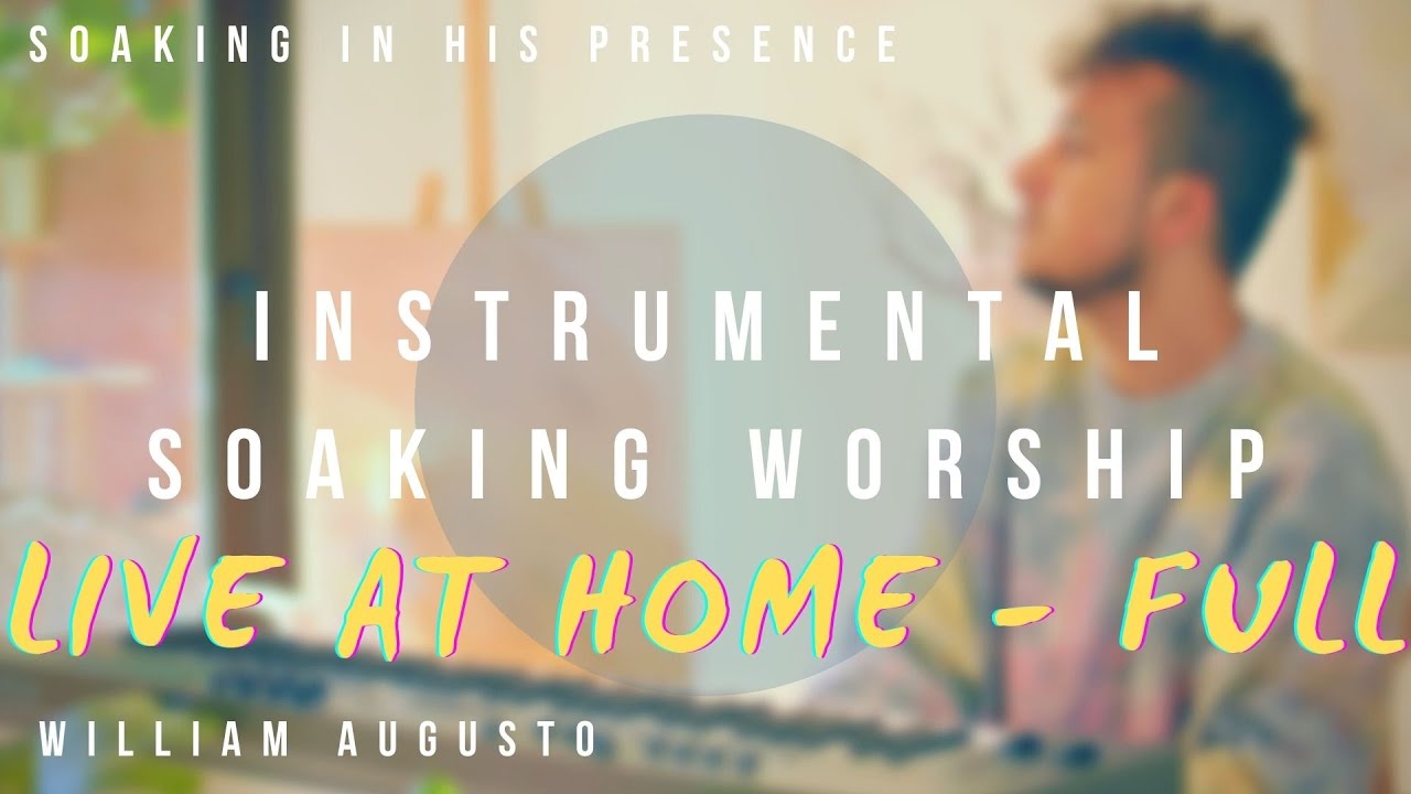 Instrumental Worship Soaking Presence Blessed