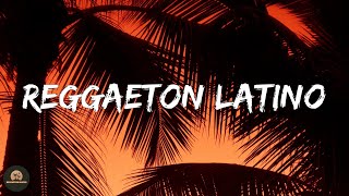 Reggaeton Latino - Latin Music Tonight  | Rauw Alejandro, Mario Bautista, Daddy Yankee