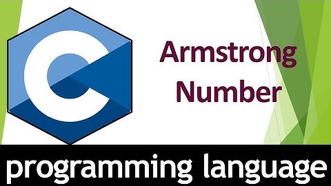 C Program to check Armstrong Number | Class 11 | Computer Science | C Programming Language | Part 7