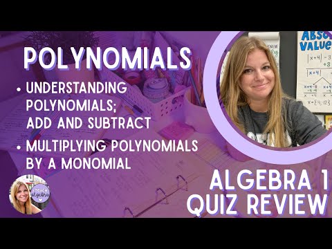Algebra 1 - Polynomials: Adding, Subtracting, Basic Multiplying - Quiz 8.1 - 8.2 REVIEW