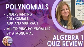 Algebra 1 - Polynomials:  Adding, Subtracting, Basic Multiplying - Quiz 8.1 - 8.2 REVIEW