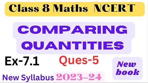 Ex-7.1 Q.5 | Comparing Quantities Ex-7.1 Chapter 7 | Class 8th Maths - New syllabus 2023