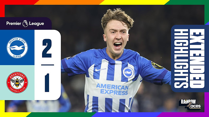 Extended PL Highlights: Brighton 2 Brentford 1