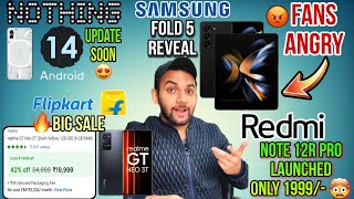 Nothing Phone 1 Android 14 , Samsung Fold 5 Leaks , Realme GT Neo 3T Sale , Redmi , Motorola